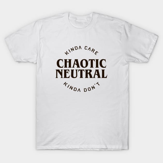 Kinda Care Kinda Don't Chaotic Neutral Alignment Tabletop RPG Addict T-Shirt by pixeptional